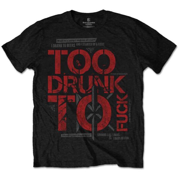 Dead Kennedys Too Drunk T-Shirt SIZE - 2XL