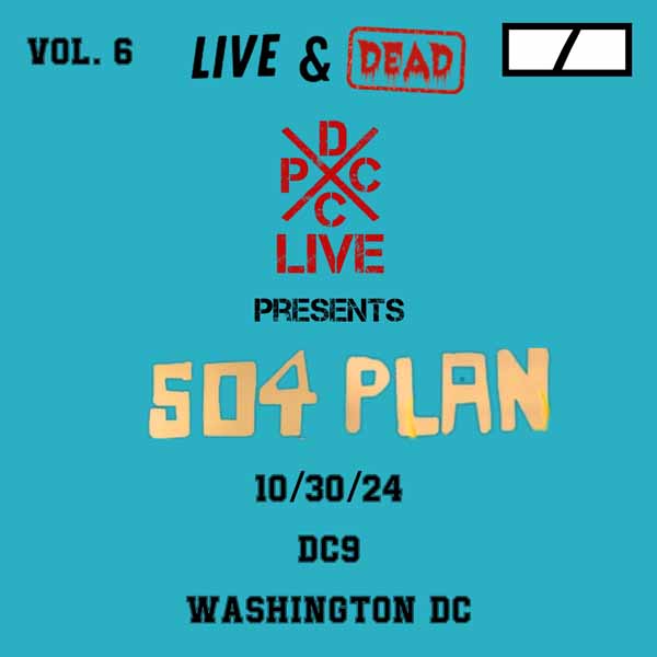 504 Plan – DCXPC LIVE & DEAD VOL. 6 Vinyl LP