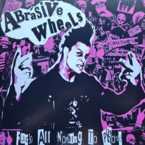 Abrasive Wheels - NOTHING TO PROVE (RED VINYL) Vinyl LP