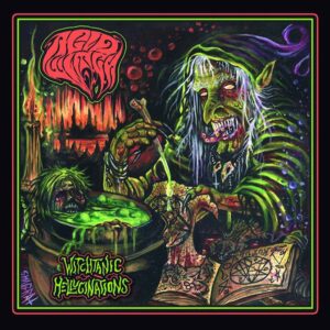 Acid Witch - WITCHTANIC HELLUCINATIONS CD