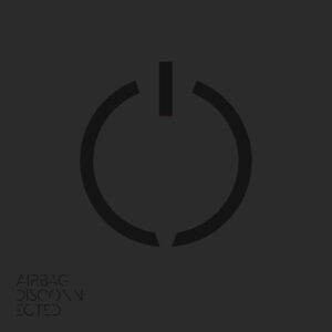 Airbag - DISCONNECTED CD