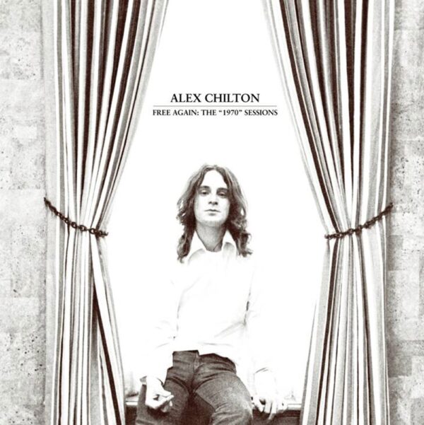 Alex Chilton - FREE AGAIN:THE 1970 SESSIONS CD