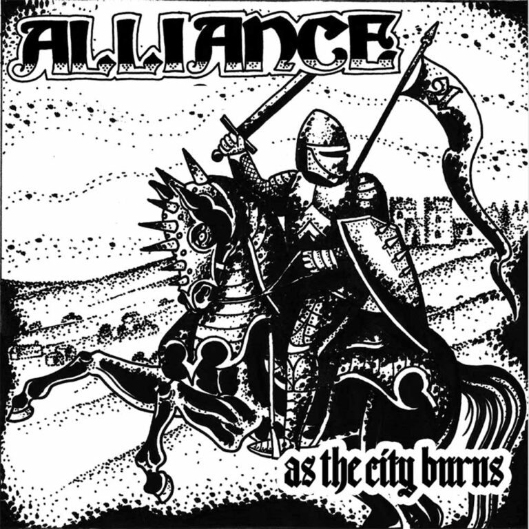 Alliance – AS THE CITY BURNS 7″ Vinyl