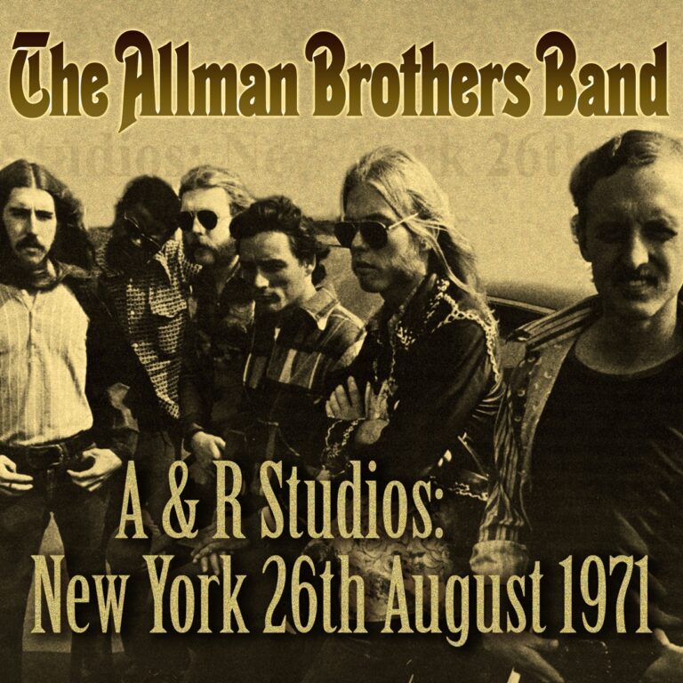Allman Brothers Band – A & R STUDIOS : NEW YORK, 26TH AUGUST, 1971 CD
