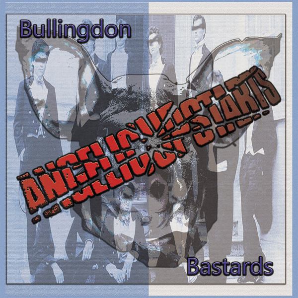 Angelic Upstarts – BULLINGDON BASTARDS Compact Disc Double