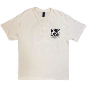Architects Whiplash Who Gives A Fuck Natural Back Print Ex-Tour T-Shirt