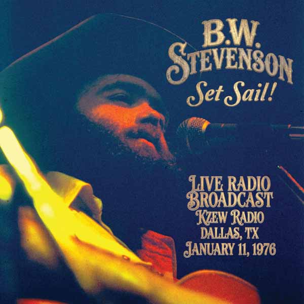 B.W. STEVENSON – SET SAIL! CD