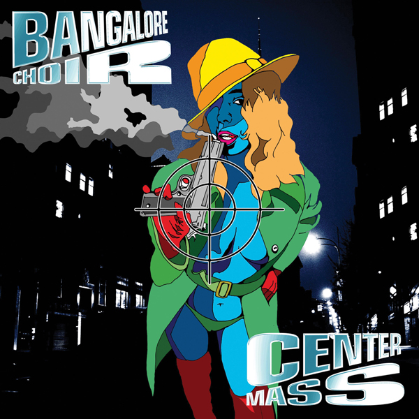 Bangalore Choir – CENTER MASS (2CD EDITION) Compact Disc Double
