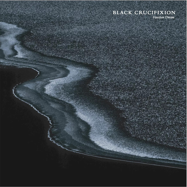 Black Crucifixion – FAUSTIAN DREAM (WHITE VINYL) Vinyl LP