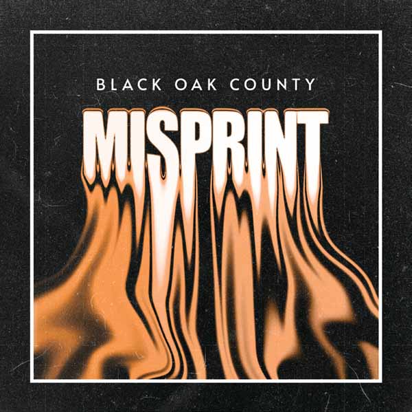 Black Oak County – MISPRINT CD