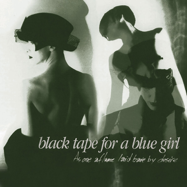 Black Tape For a Blue Girl – AS ONE AFLAME LAID BARE BY DESIRE CD