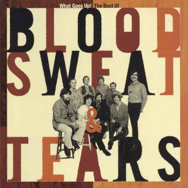 Blood, Sweat & Tears – WHAT GOES UP! THE BEST OF (2CD) Compact Disc Double