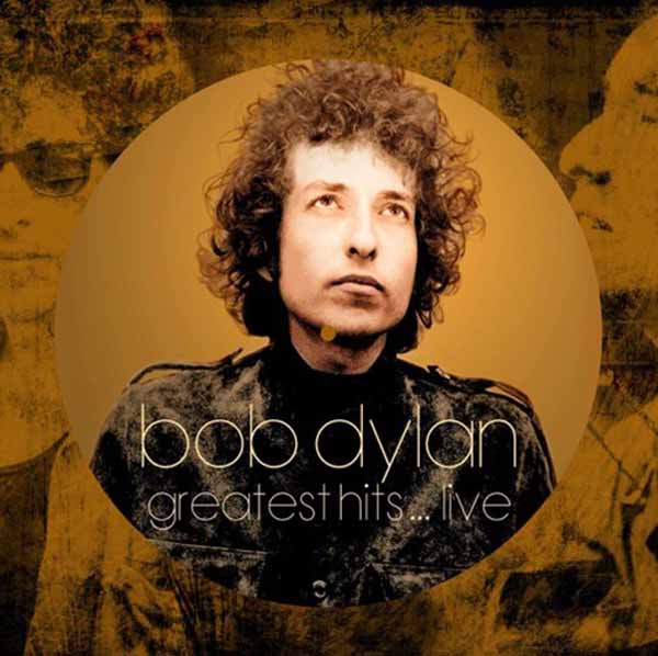 Bob Dylan – GREATEST HITS LIVE (PICTURE DISC) Vinyl 12″ Picture Disc