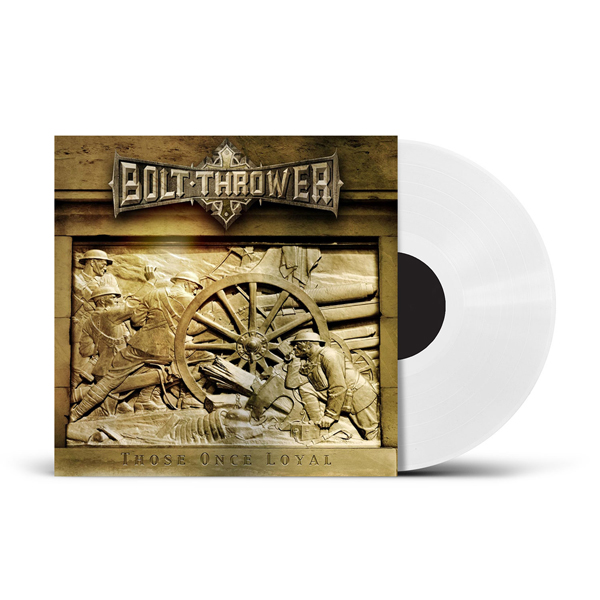 Bolt Thrower – THOSE ONCE LOYAL (PHD EXCLUSIVE WHITE VINYL) Vinyl LP