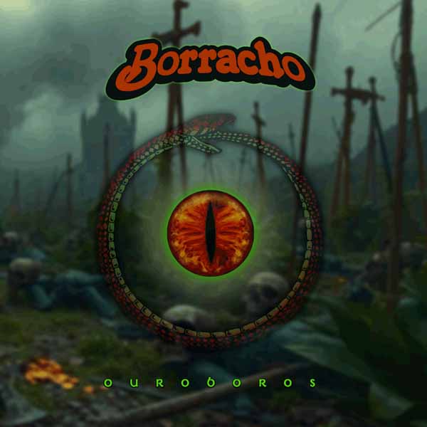 Borracho – BORRACHO – OUROBOROS CD