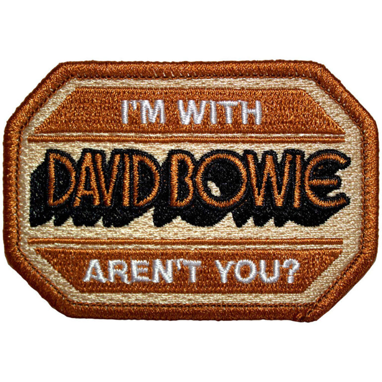 David Bowie I’m With David Bowie Aren’t You? Patch
