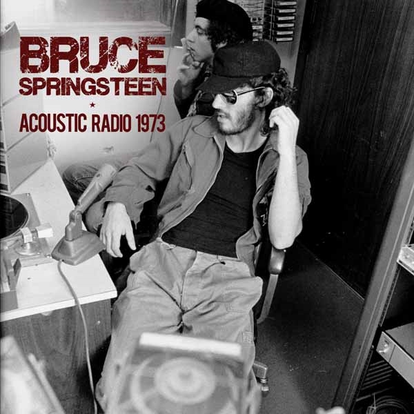 Bruce Springsteen – ACOUSTIC RADIO 1973 CD
