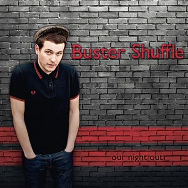 Buster Shuffle – OUR NIGHT OUT (BLACK VINYL) Vinyl LP