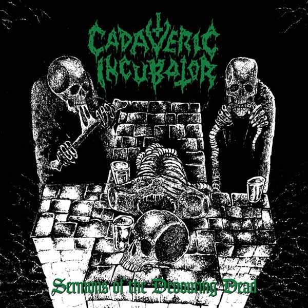 Cadaveric Incubator – SERMONS OF THE DEVOURING DEAD Vinyl LP