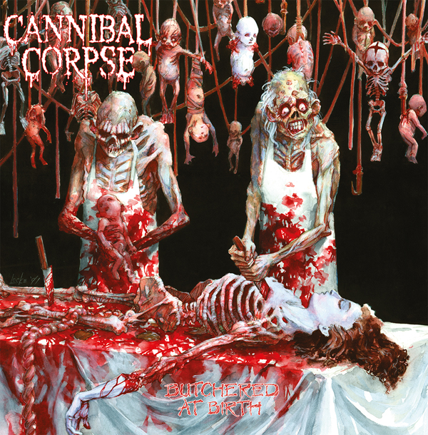 Cannibal Corpse – BUTCHERED AT BIRTH Vinyl LP