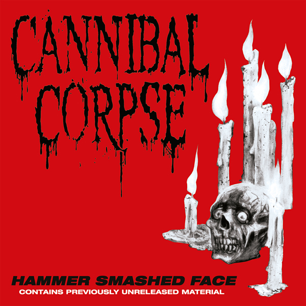 Cannibal Corpse – HAMMER SMASHED FACE CD