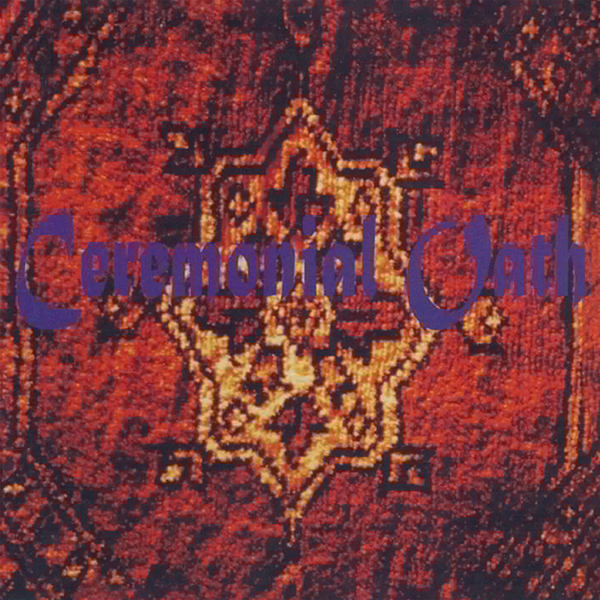 Ceremonial Oath – CARPET CD
