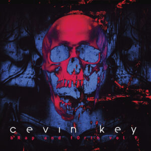 cEvin Key - BRAP AND FORTH, VOL. 9 CD