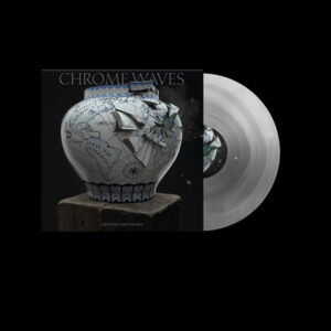 Chrome Waves - EARTH WILL SHED ITS SKIN (COLOURED VINYL) Vinyl LP