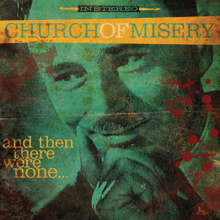 Church Of Misery – AND THEN THERE WERE NONE… CD