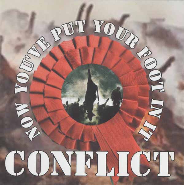 Conflict – NOW YOU’VE PUT YOUR FOOT IN IT CD