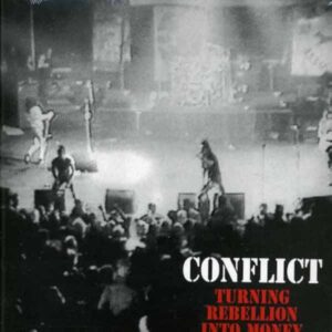 Conflict - TURNING REBELLION INTO MONEY CD