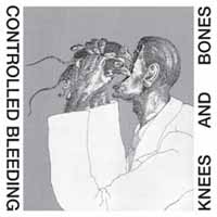Controlled Bleeding – KNEES & BONES Vinyl LP