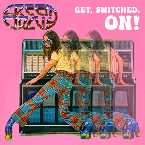 Creem Circus – GET.SWITCHED.ON! CD