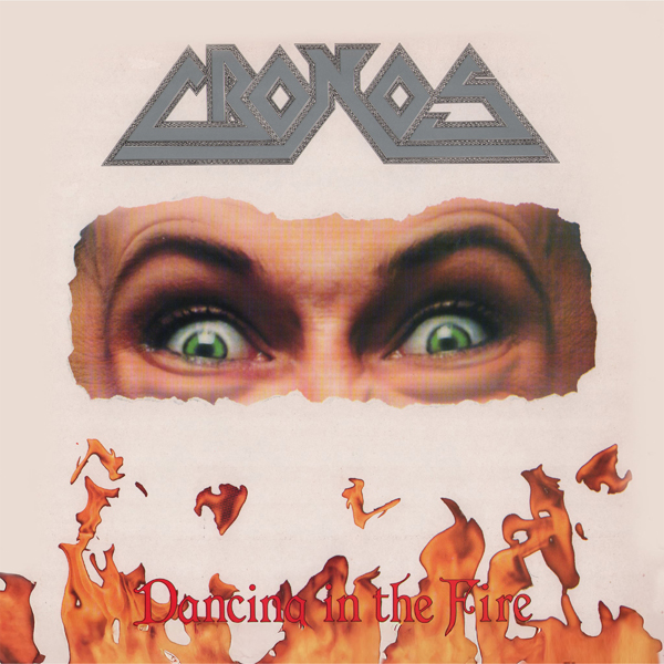 Cronos – DANCING IN THE FIRE Compact Disc Digi