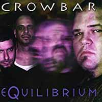 Crowbar - EQUILIBRIUM CD