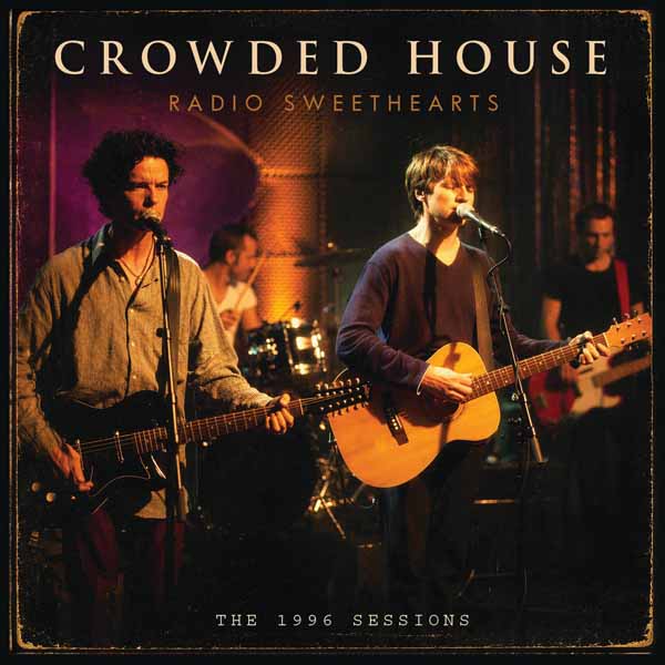 CROWDED HOUSE – RADIO SWEETHEARTS CD