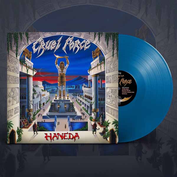 Cruel Force – HANEDA (BLUE VINYL W/ POSTER – BLUE SKY EDITION) Vinyl LP