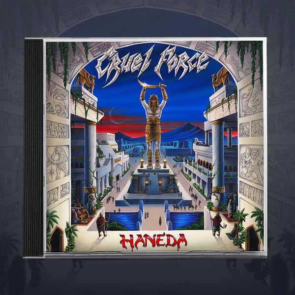 Cruel Force – HANEDA (SILVER DISC CD) CD
