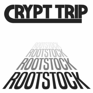 Crypt Trip - ROOTSTOCK Compact Disc Digi