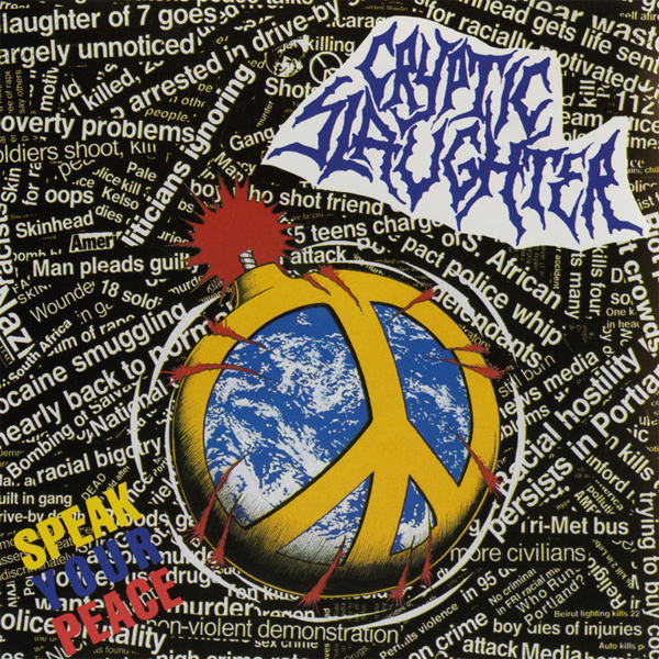 Cryptic Slaughter – SPEAK YOUR PEACE CD