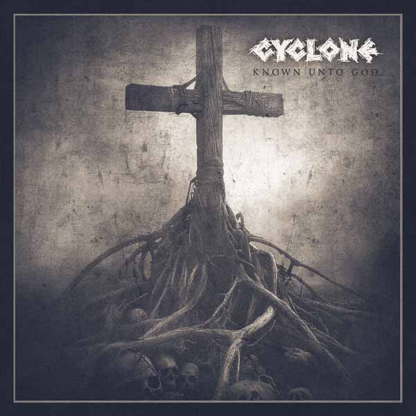 Cyclone – KNOWN UNTO GOD Mini CD
