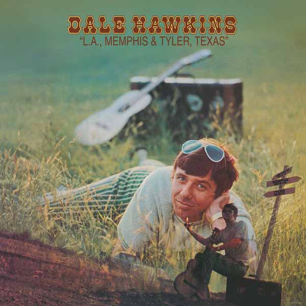 Dale Hawkins – L.A., MEMPHIS AND TYLER, TEXAS Vinyl LP