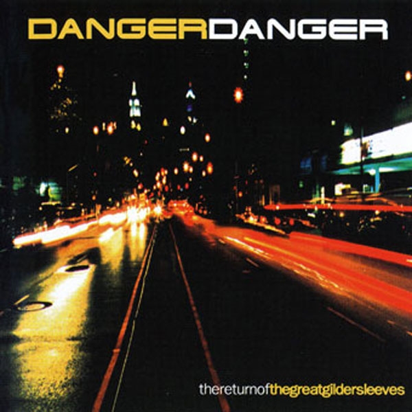 Danger Danger – RETURN OF THE GREAT GILDERSLEEVES CD