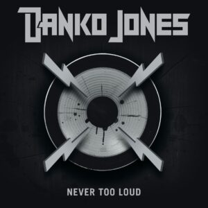 Danko Jones - NEVER TOO LOUD Compact Disc Digi