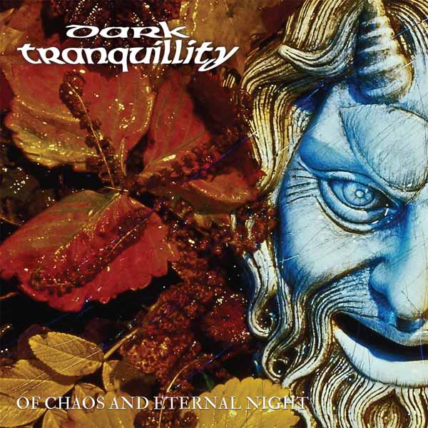 Dark Tranquillity – OF CHAOS AND ETERNAL NIGHT Vinyl LP