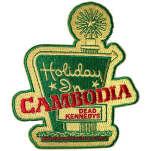 Dead Kennedys Holiday In Cambodia Patch