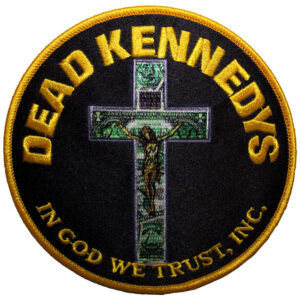 Dead Kennedys In God We Trust Inc Patch