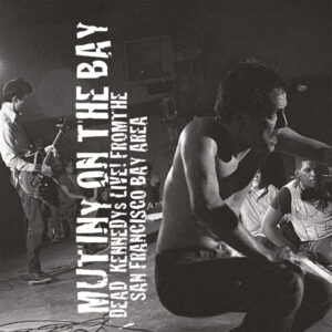 Dead Kennedys - MUTINY ON THE BAY CD