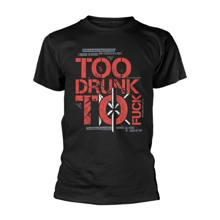Dead Kennedys – Too Drunk To Fuck T-Shirt