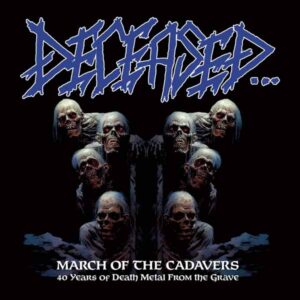 Deceased… - MARCH OF THE CADAVERS / 40 YEARS OF DEATH METAL FROM THE GRAVE CD